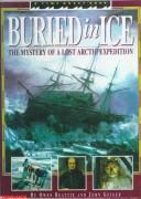 Buried in ice by Owen Beattie
