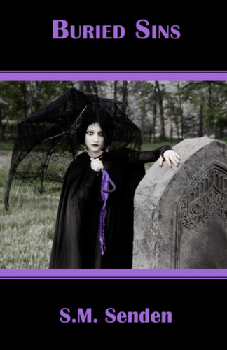 Buried Sins by Senden, S. M.