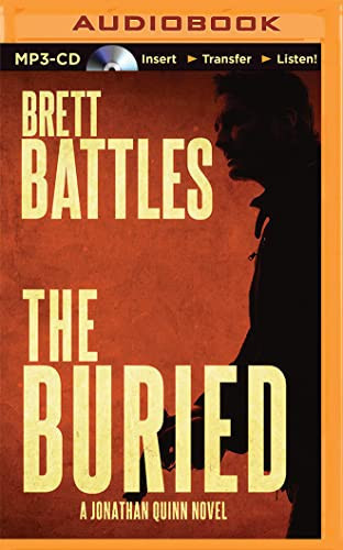 Buried, The (Jonathan Quinn Thriller) by Brett Battles