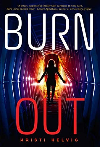 Burn out by Kristi Helvig