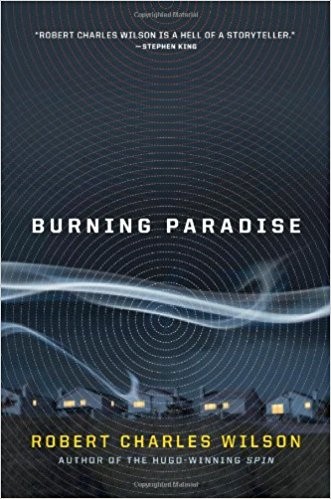 Burning paradise by Robert Charles Wilson