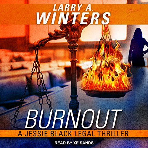 Burnout (Jessie Black Legal Thriller, 1) by Winters, Larry A.