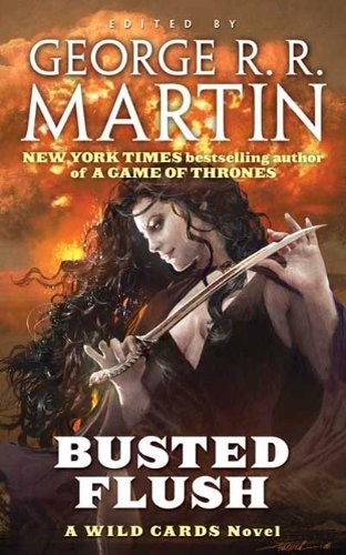 Busted Flush by George R. R. Martin