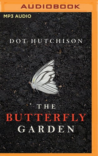 Butterfly Garden, The (The Collector, 1) by Dot Hutchison