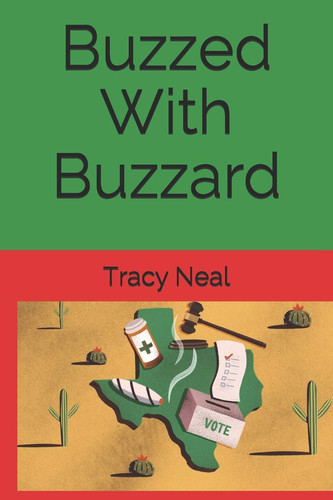 Buzzed With Buzzard by Tracy Neal