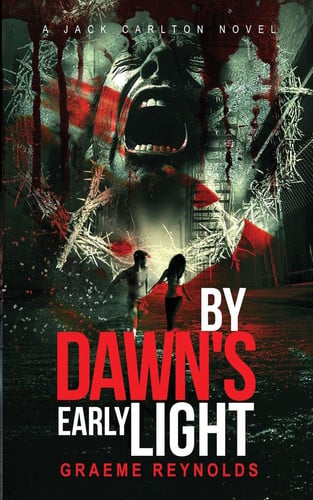 By Dawn's Early Light (Jack Carlton Thriller) by Reynolds, Graeme