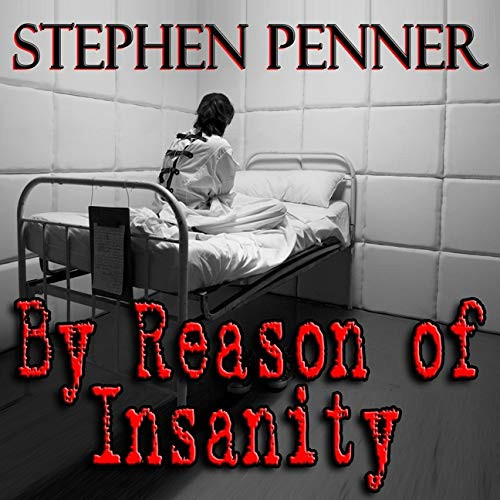 By Reason of Insanity Lib/E (David Brunelle Legal Thrillers Lib/E) by Penner, Stephen