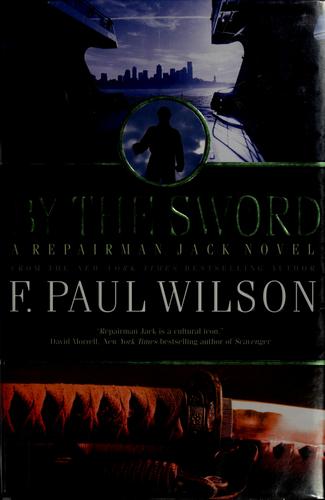 By the Sword by F. Paul Wilson