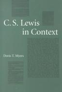 C. S. Lewis in Context by Doris T. Myers