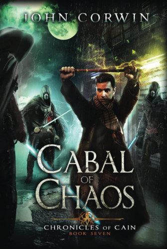 Cabal of Chaos: Lovecraftian Mythical Fantasy (Chronicles of Cain) by Corwin, John