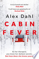 Cabin Fever by Alex Dahl