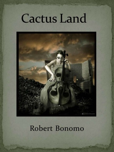 CactusLand by Robert Bonomo