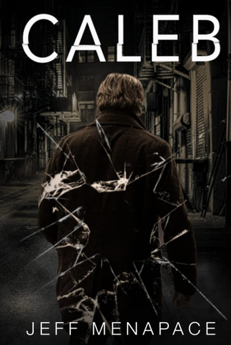 Caleb (Caleb Lambert Thriller) by Menapace, Jeff
