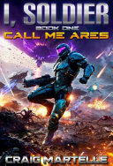 Call Me Ares by Craig Martelle