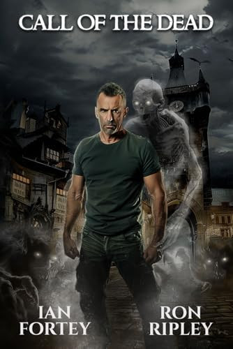 Call of the Dead Supernatural Suspense Thriller with Ghosts by Ron Ripley