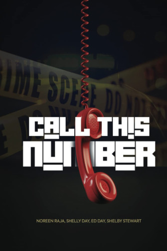 Call This Number A Play by NOREEN. RAJA