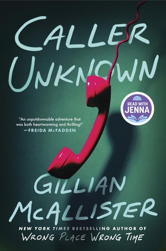 Caller Unknown: A Read With Jenna Pick by McAllister, Gillian