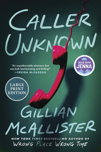 Caller Unknown (Large Print): A Read With Jenna Pick by McAllister, Gillian