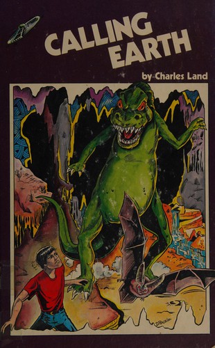 Calling earth by Charles Land