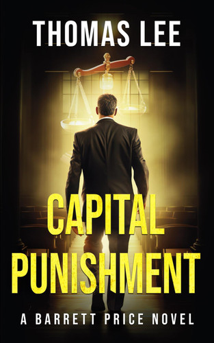 Capital Punishment (Barrett Price #1) (The Barrett Price Legal Thrillers) by Lee, Thomas
