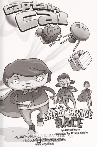 Captain Cal and the Great Space Race by Jan Dallimore