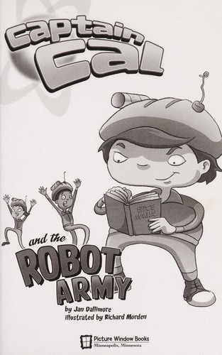 Captain Cal and the robot army by Jan Dallimore