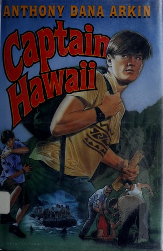 Captain Hawaii by Anthony Dana Arkin