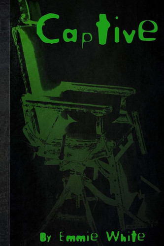 Captive by Emmie White