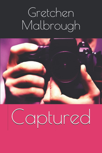 Captured by Malbrough, Gretchen