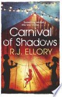 Carnival of Shadows by R.J. Ellory