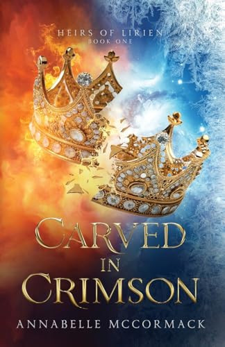 Carved in Crimson An Enemies to Lovers Romantic Fantasy by Annabelle McCormack