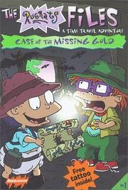 Case of the missing gold by David Lewman