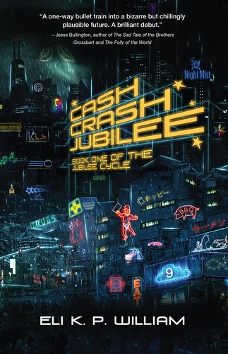 Cash Crash Jubilee by Eli K. P. William