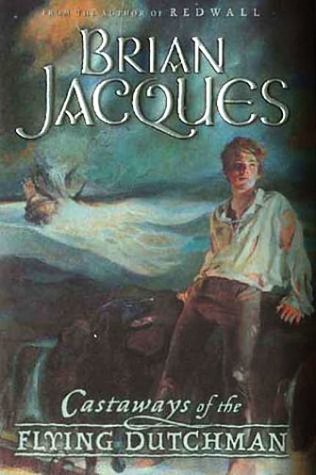Castaways of the Flying Dutchman by Brian Jacques