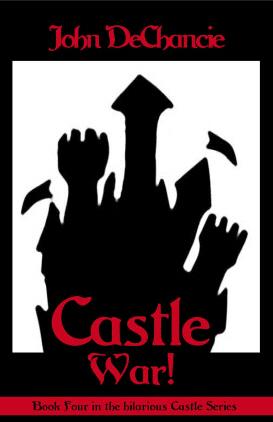 Castle War! by John DeChancie