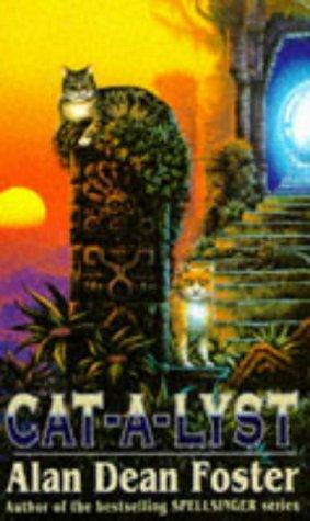 Cat-A-Lyst by Alan Dean Foster