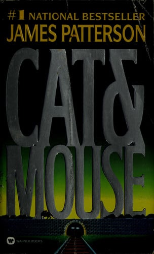 Cat & Mouse by James Patterson