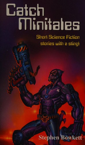 Catch Minitales by Steve Bowkett