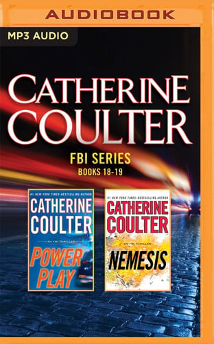 Catherine Coulter - FBI Series: Books 18-19: Power Play, Nemesis (FBI Thriller) by Coulter, Catherine