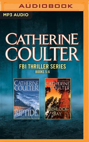 Catherine Coulter - FBI Thriller Series: Books 5-6: Riptide, Hemlock Bay by Coulter, Catherine