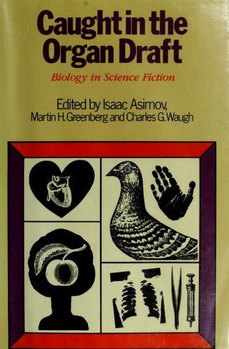 Caught in the Organ Draft by Isaac Asimov