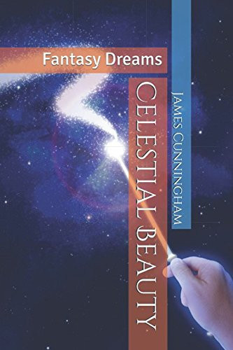 Celestial Beauty Fantasy Dreams by James Cunningham