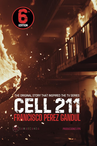 Cell 211: The prison thriller that inspired the TV series by Pérez Gandul, Francisco