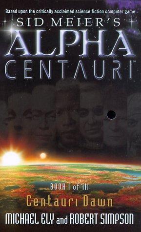 Centauri dawn by Michael Ely