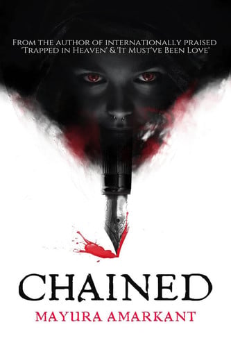Chained Echoes of Twisted Love: A Spine-Chilling Thriller by Mayura Amarkant