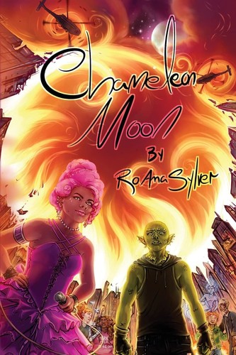 Chameleon Moon by RoAnna Sylver