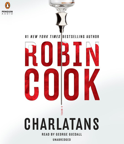 Charlatans (A Medical Thriller) by Cook, Robin