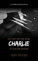 Charlie by Ajay Ahuja