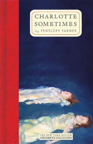 Charlotte Sometimes (The New York Review Children's Collection) by Penelope Farmer