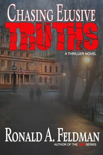 Chasing Elusive Truths: Psychological thriller (TRUTH thriller series) by Feldman, Ronald A.